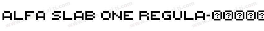 Alfa Slab One Regula字体转换
